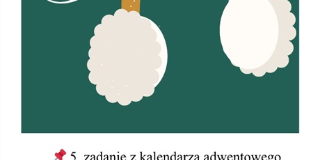 Powiększ grafikę: Kartka z Kalendarza Adwentowego z treścią zadania do wykonania.