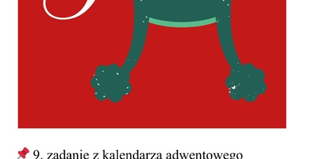Powiększ grafikę: Kartka z Kalendarza Adwentowego z treścią zadania do wykonania.