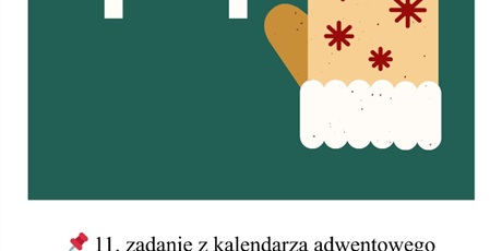 Powiększ grafikę: Kartka z Kalendarza Adwentowego z treścią zadania do wykonania.