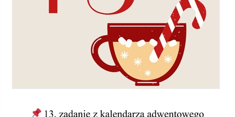 Powiększ grafikę: Kartka z Kalendarza Adwentowego z treścią zadania do wykonania.