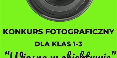Konkurs fotograficzny "Wiosna w obiektywie"