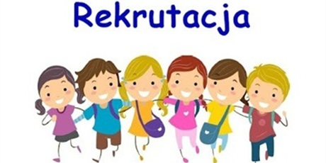 Rekrutacja do klas pierwszych i "zerówki" na rok szkolny 2026/2027