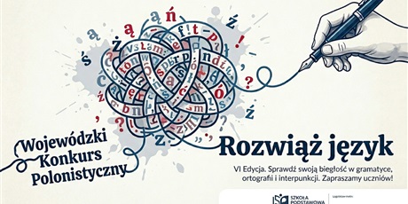 Udział VI Wojewódzkim Konkursie Języka Polskiego