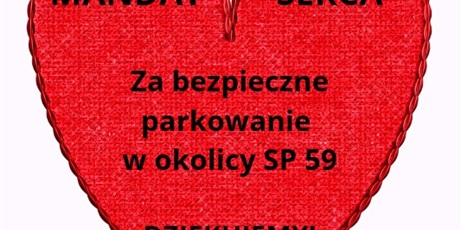 Powiększ grafikę: Mandat w kształcie serca za bezpieczne parkowanie w okolicy SP 59.