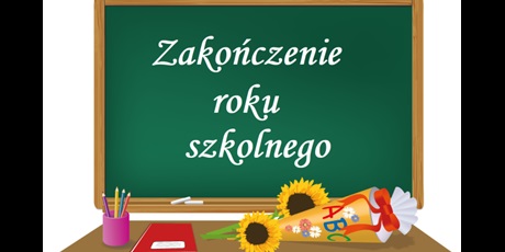 Zakończenie roku szkolnego 2023/2024